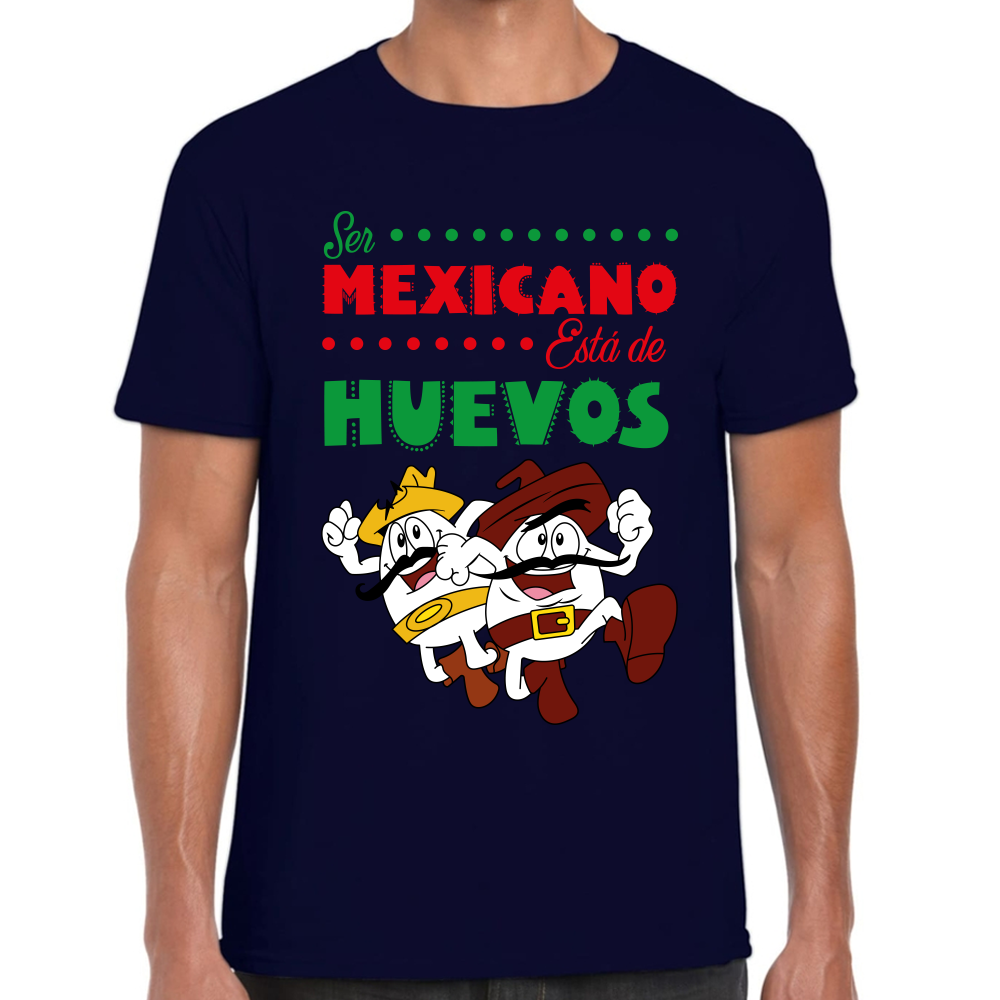 Playera Fiestas Patrias Ser Mexicano de Huevos #0001794
