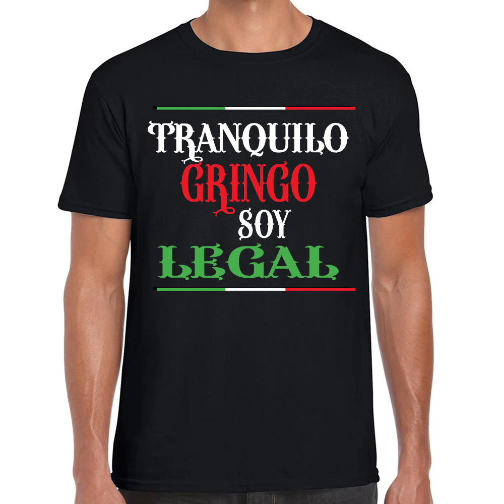 Playera Fiestas Patrias Tranquilo Gringo Soy Legal Algodón Premium #0001891 Imagen principal del producto