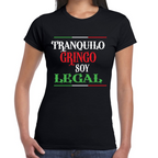 Playera Fiestas Patrias Tranquilo Gringo Soy Legal Algodón Premium #0001891