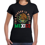 Playera Fiestas Patrias This Person is Made in México Algodón Premium #0001908