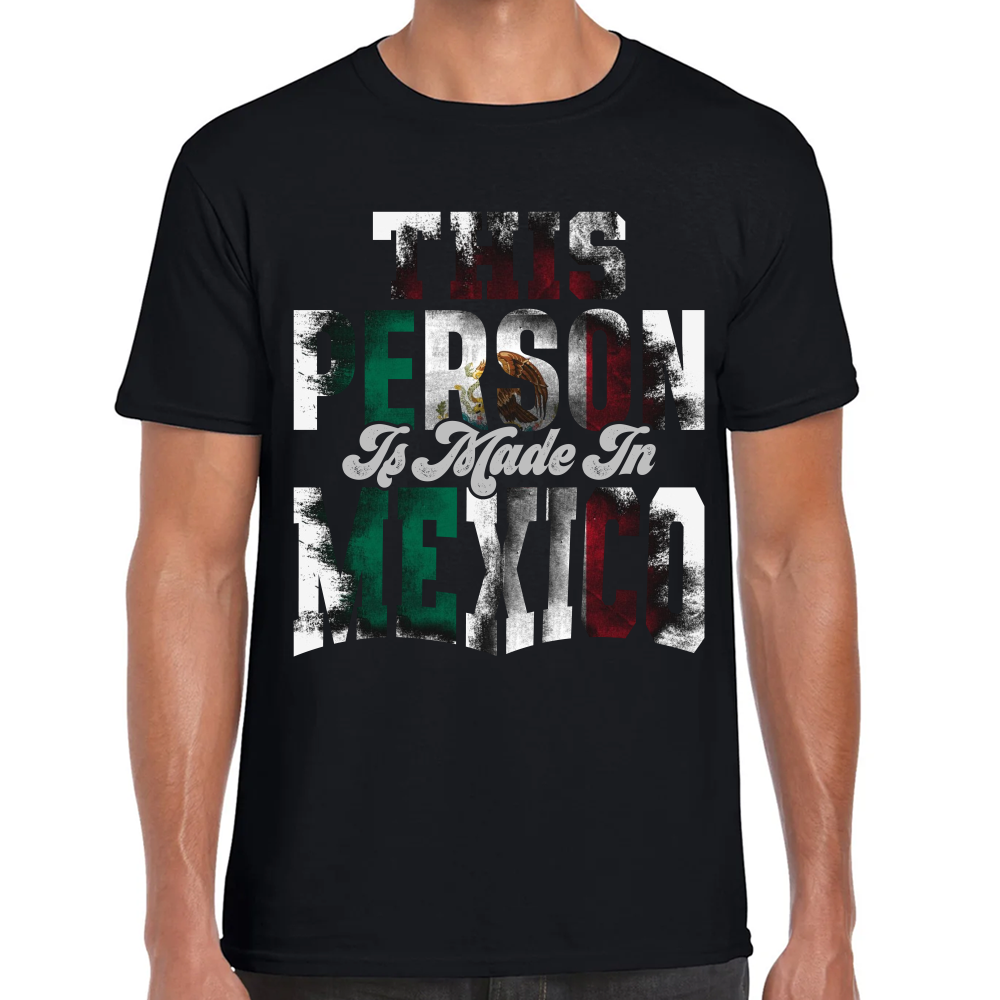 Playera Fiestas Patrias This Person is Made in México Algodón Premium #0001926 Imagen principal del producto